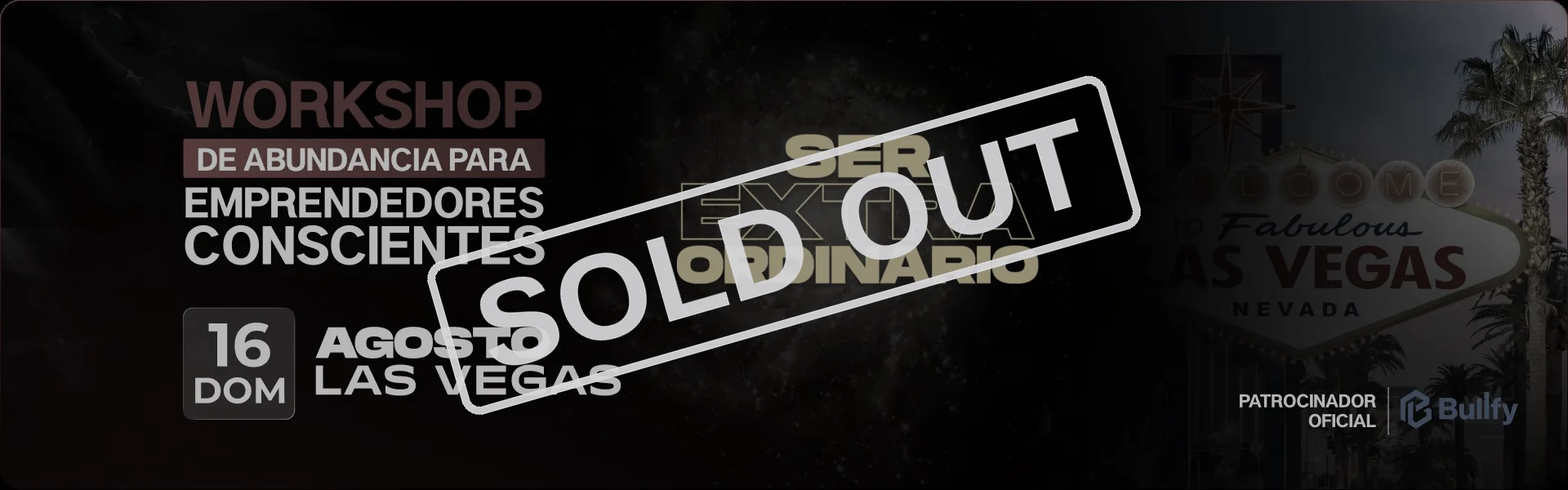 Workshop Contexto Millonario · Las Vegas · 16 de agosto · Sold out